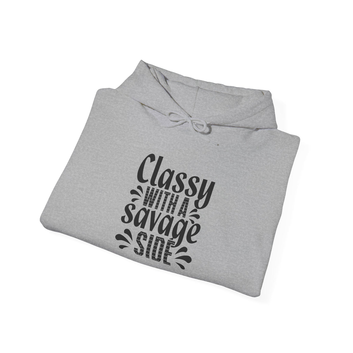 Classy With a Savage Side Hoodie — Feminine Funny Graphic Pullover