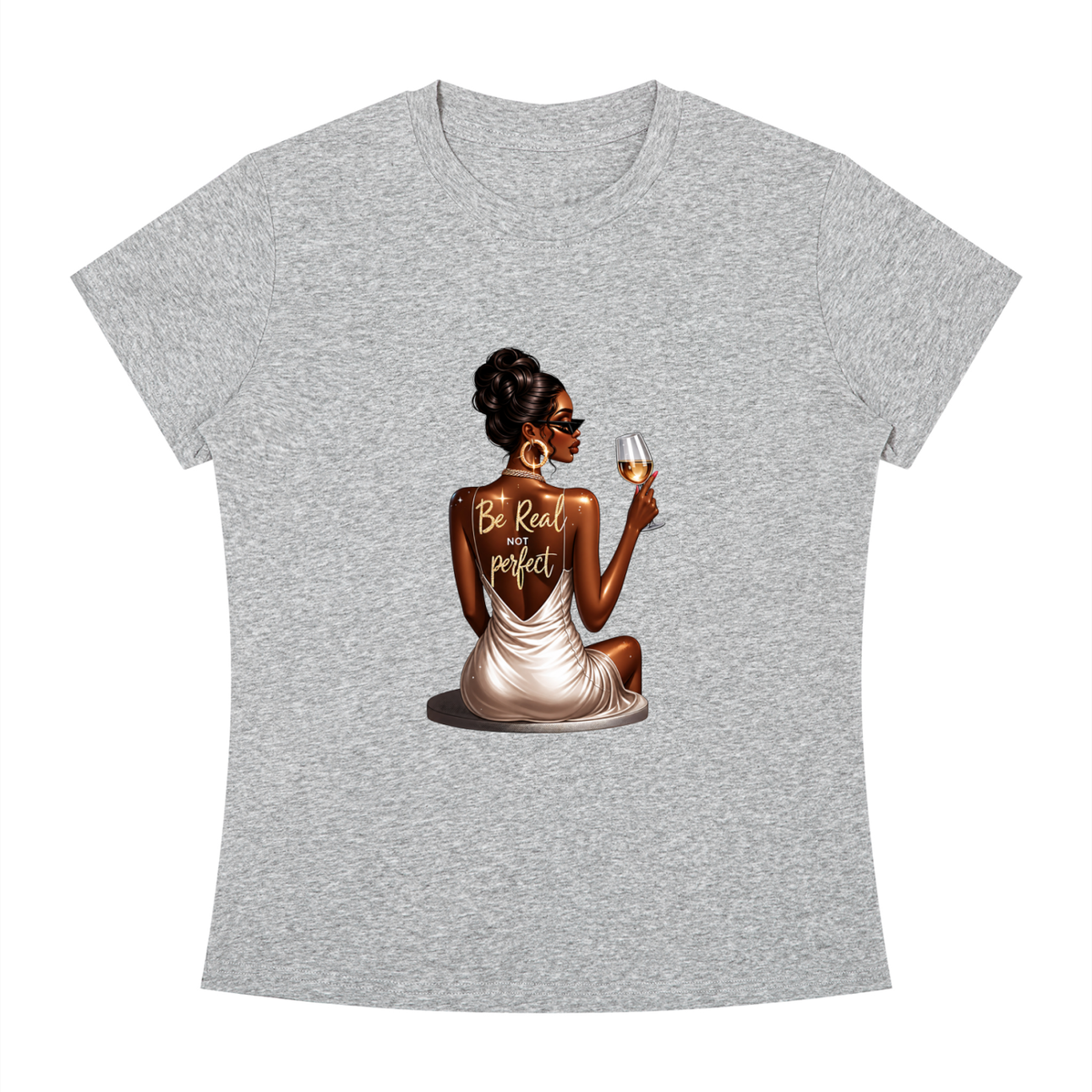 Be Real Not Perfect Women’s Slim-Fit Graphic Tee