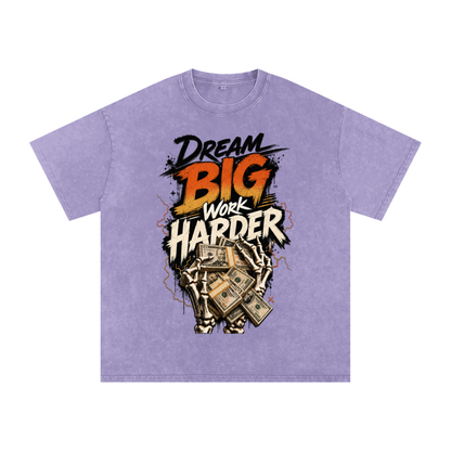 Dream Big, Work Harder Snow-Washed Cotton Tee