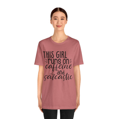 Funny Women’s Tee — "This Girl Runs on Caffeine and Sarcastic"