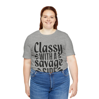 Classy With A Savage Side T-Shirt — Funny Sassy Graphic Tee for Women