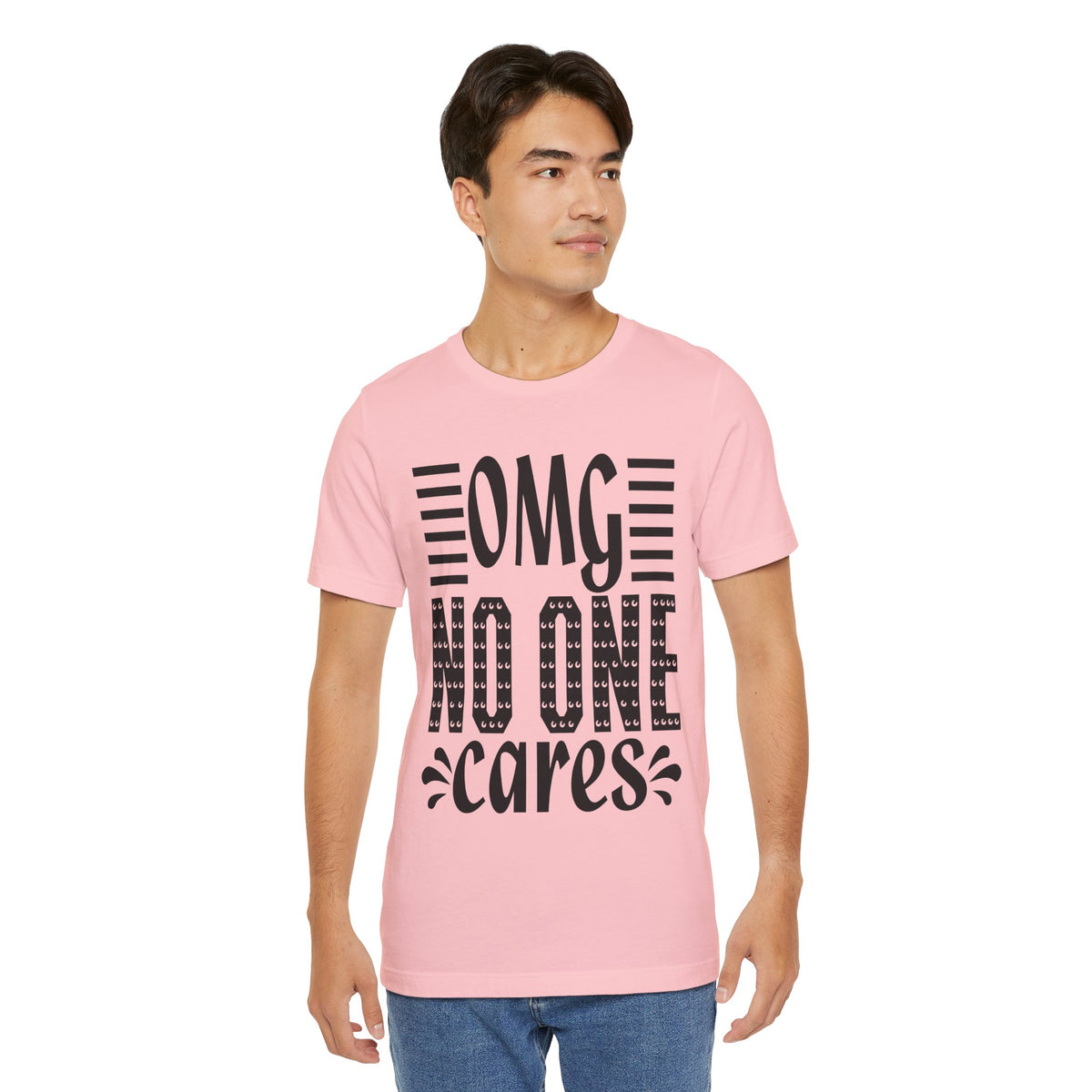 OMG No One Cares Tee — Funny Graphic Statement T‑Shirt