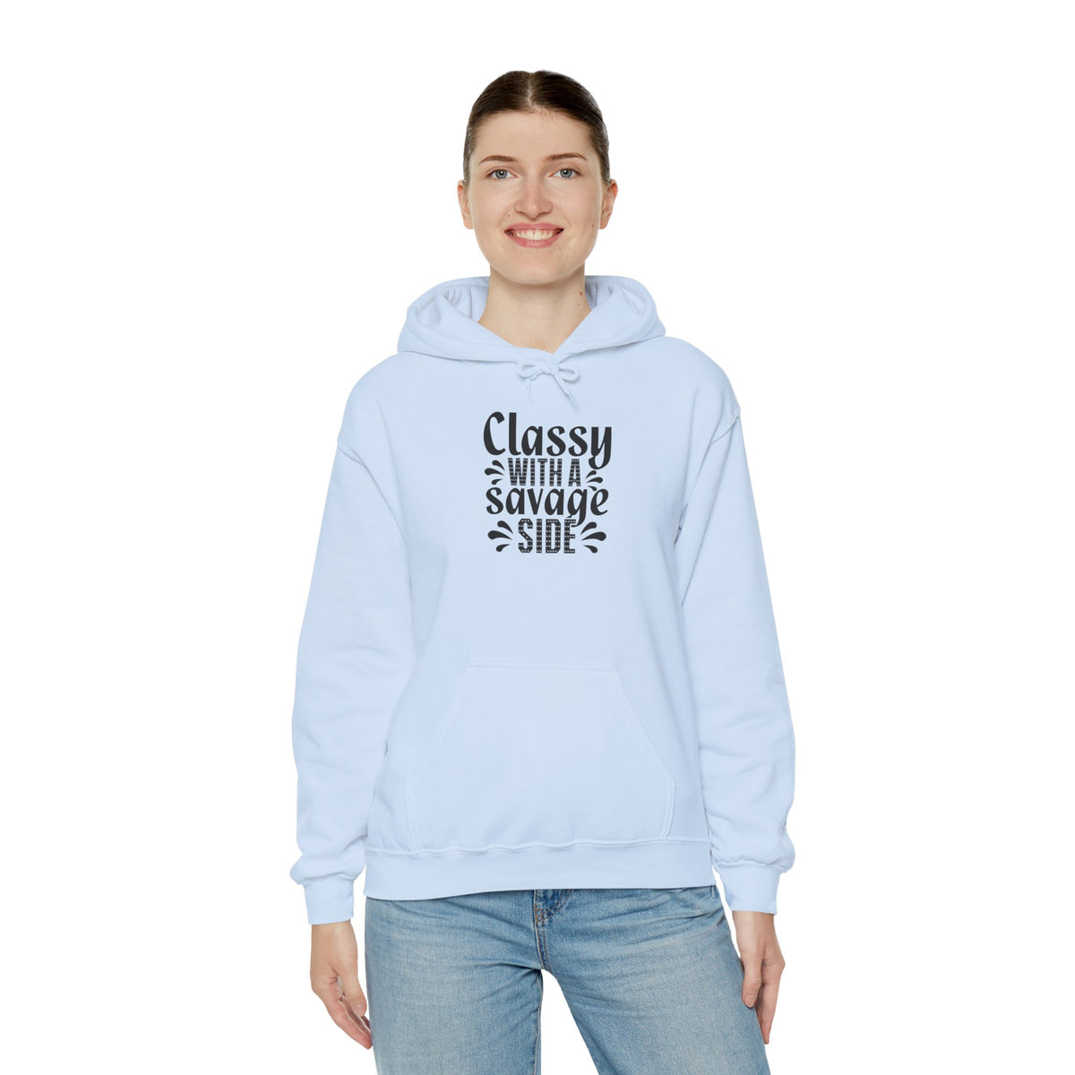 Classy with A Savage Side Hooded Sweatshirt