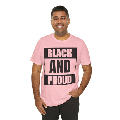 Black and Proud T-Shirt — Bold Black Empowerment Tee