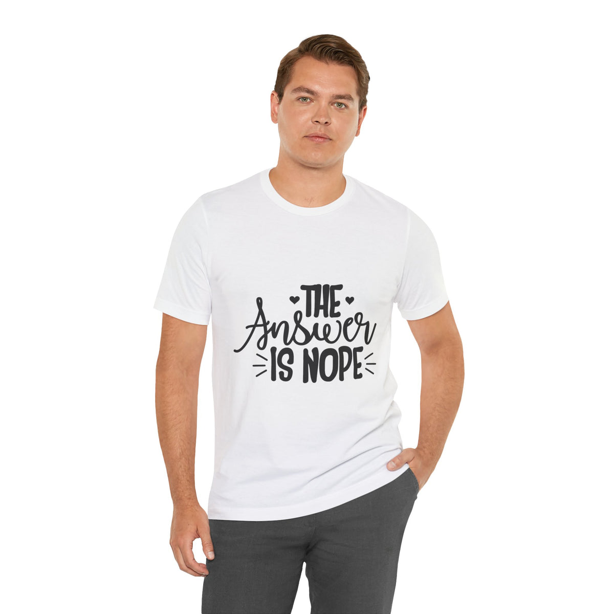 The Answer Is Nope Tee — Funny Graphic Short Sleeve Shirt