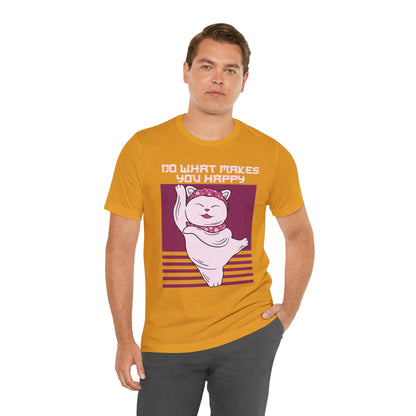 Do What Makes You Happy Cat Tee
