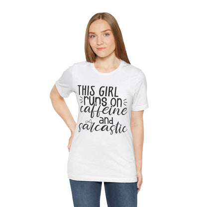 Funny Women’s Tee — "This Girl Runs on Caffeine and Sarcastic"