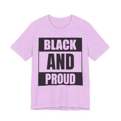 Black and Proud T-Shirt — Bold Black Empowerment Tee