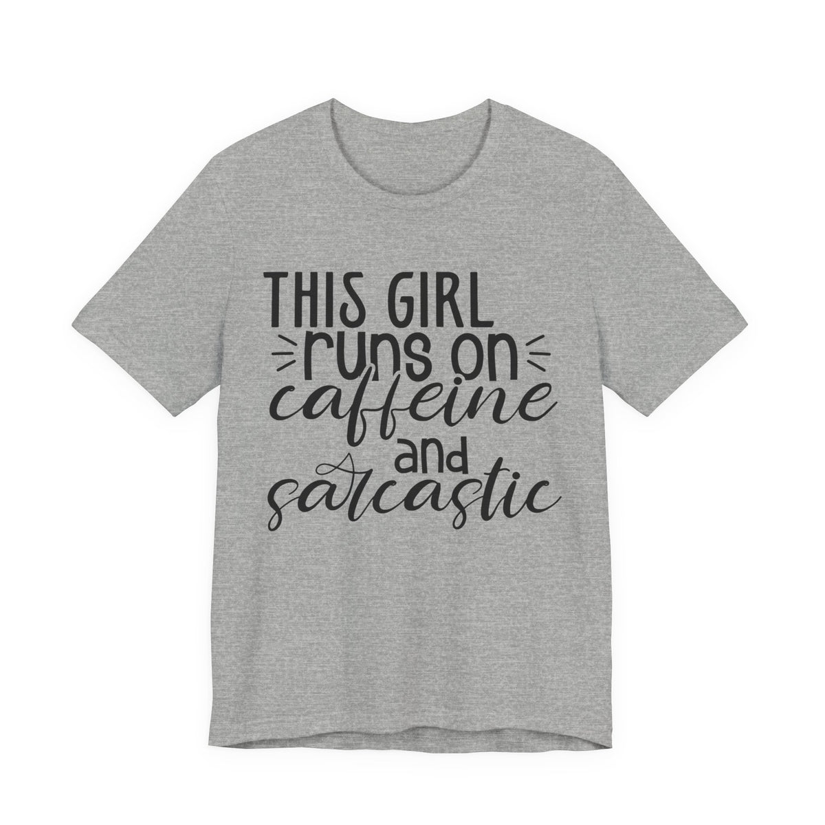 Funny Women’s Tee — "This Girl Runs on Caffeine and Sarcastic"