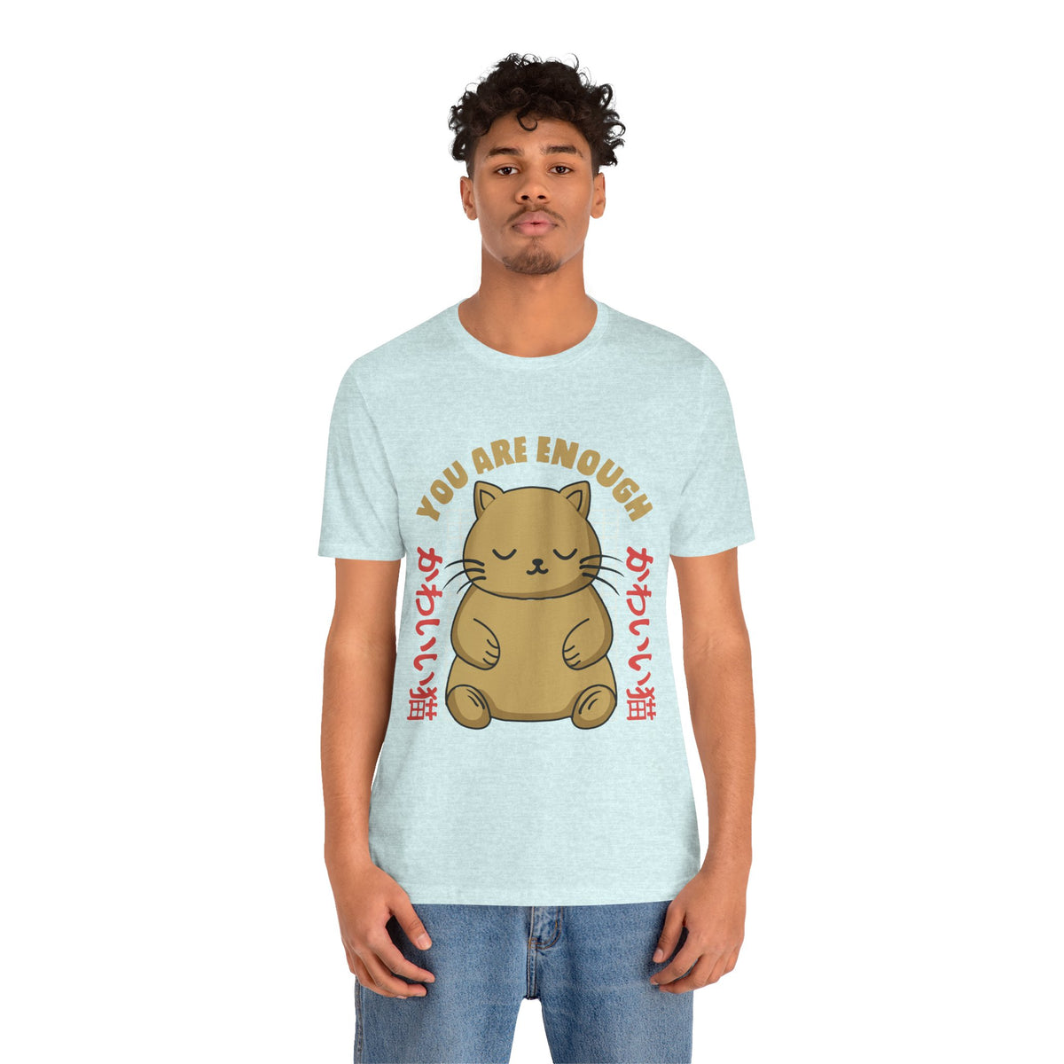 You Are Enough Cat T-Shirt — Kawaii Japanese Cute Cat Tee