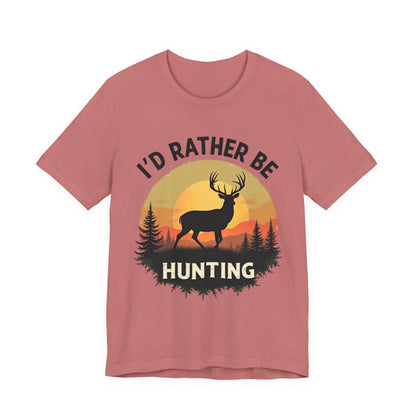 I'd Rather Be Hunting T‑Shirt — Deer Sunset Outdoor Hunting Tee