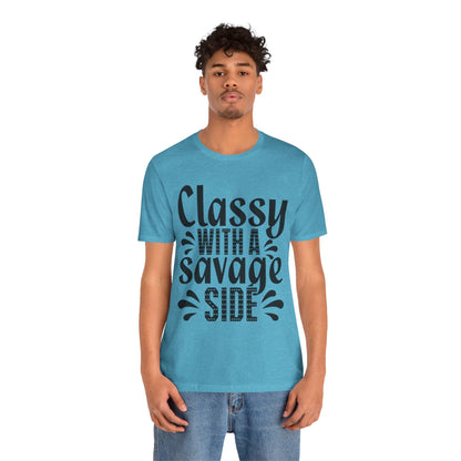 Classy With A Savage Side T-Shirt — Funny Sassy Graphic Tee for Women