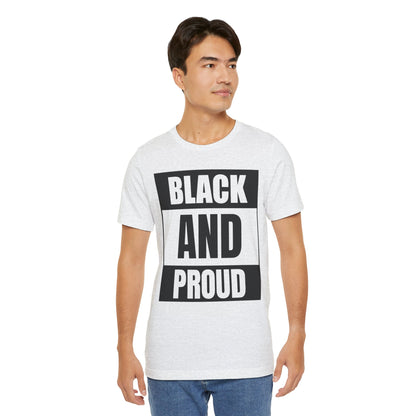 Black and Proud T-Shirt — Bold Black Empowerment Tee