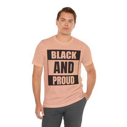 Black and Proud T-Shirt — Bold Black Empowerment Tee