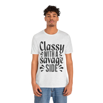 Classy With A Savage Side T-Shirt — Funny Sassy Graphic Tee for Women