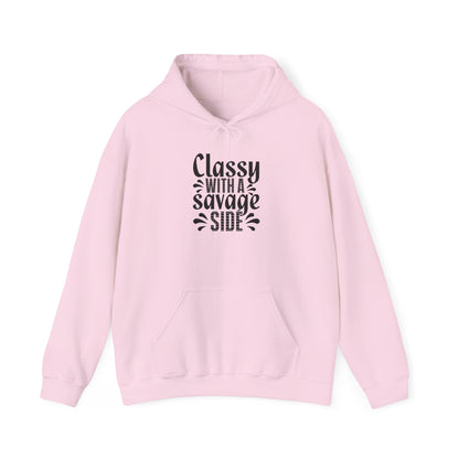 Classy with A Savage Side Hooded Sweatshirt
