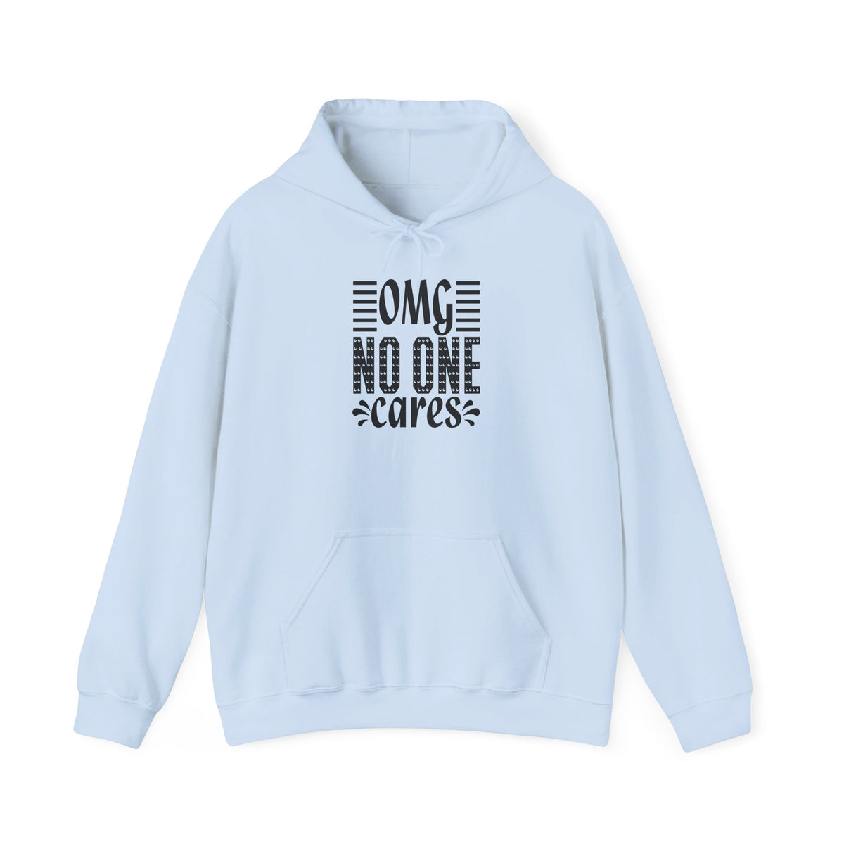 OMG No One Cares Hooded Sweatshirt