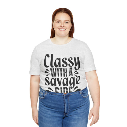 Classy With A Savage Side T-Shirt — Funny Sassy Graphic Tee for Women