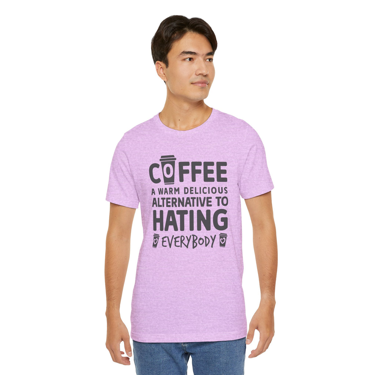 Coffee Tee — "Coffee: A Warm Delicious Alternative to Hating Everybody" Shirt