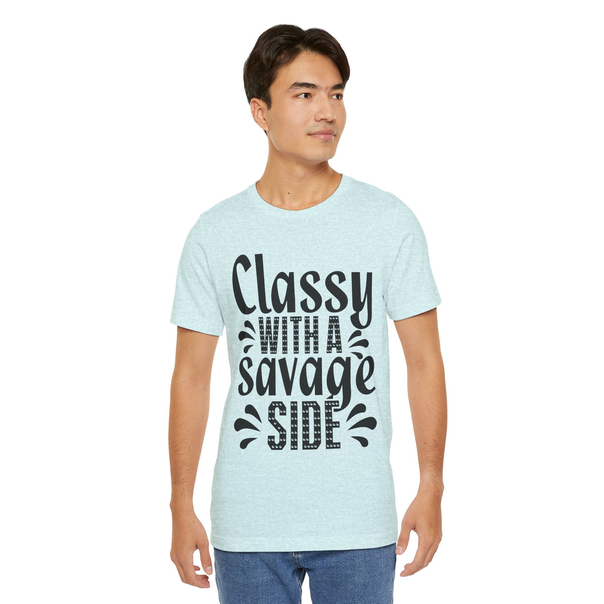 Classy With A Savage Side T-Shirt — Funny Sassy Graphic Tee for Women
