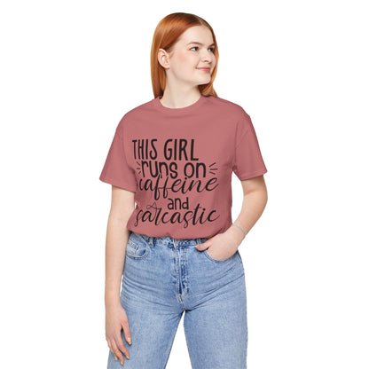 Funny Women’s Tee — "This Girl Runs on Caffeine and Sarcastic"