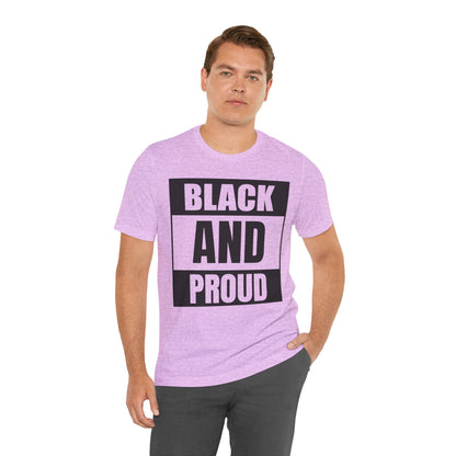 Black and Proud T-Shirt — Bold Black Empowerment Tee