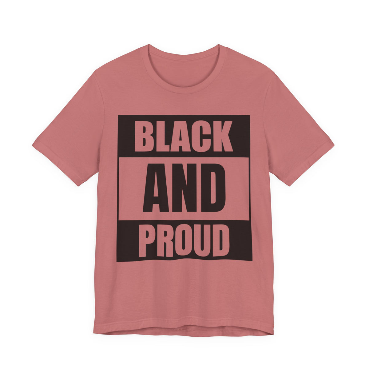 Black and Proud T-Shirt — Bold Black Empowerment Tee