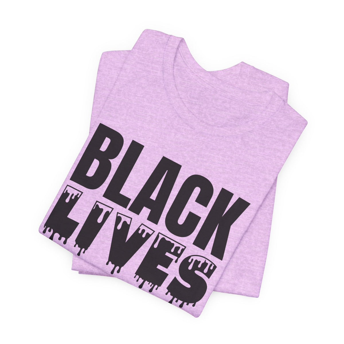 Black Lives Matter Tee — Bold Drip Protest T-Shirt
