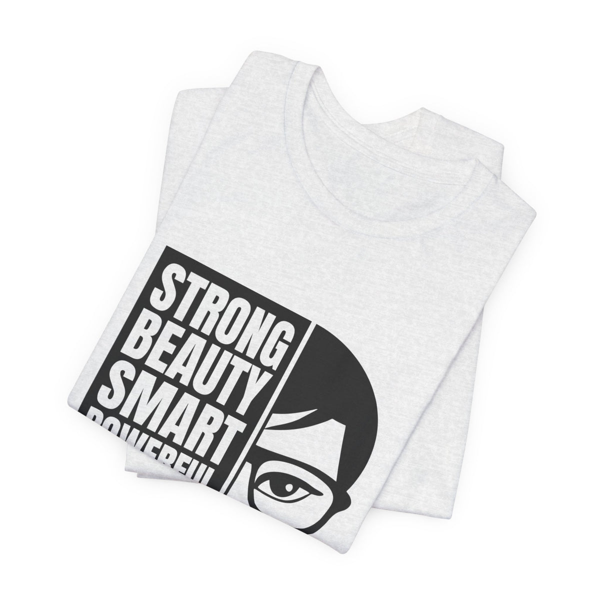 Queen Graphic Tee — "Strong Beauty Smart Powerful" Inspirational Women's Shirt