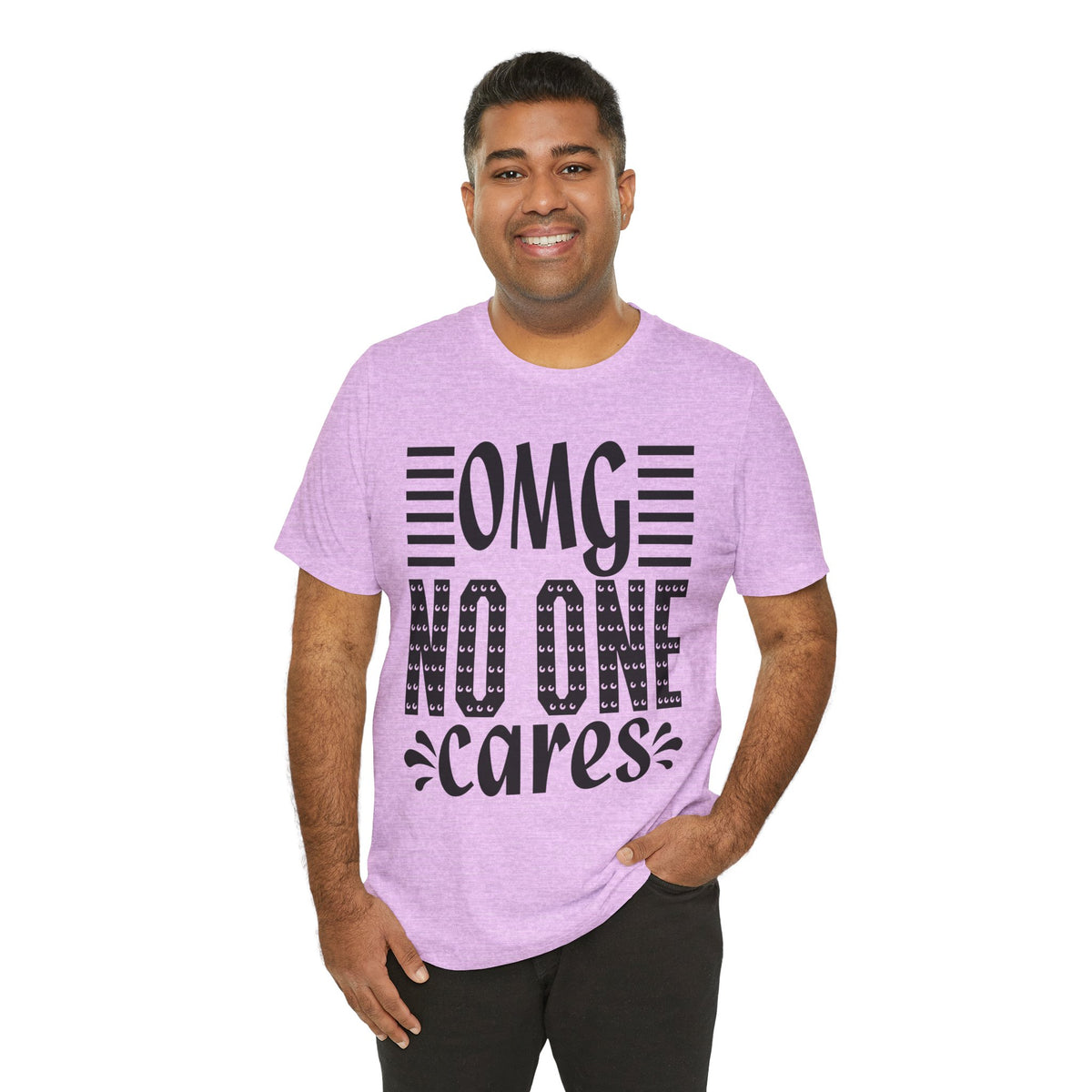 OMG No One Cares Tee — Funny Graphic Statement T‑Shirt