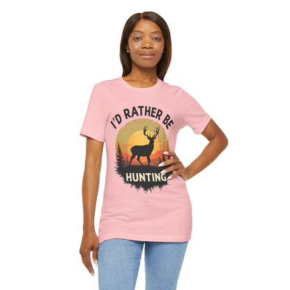 I'd Rather Be Hunting T‑Shirt — Deer Sunset Outdoor Hunting Tee