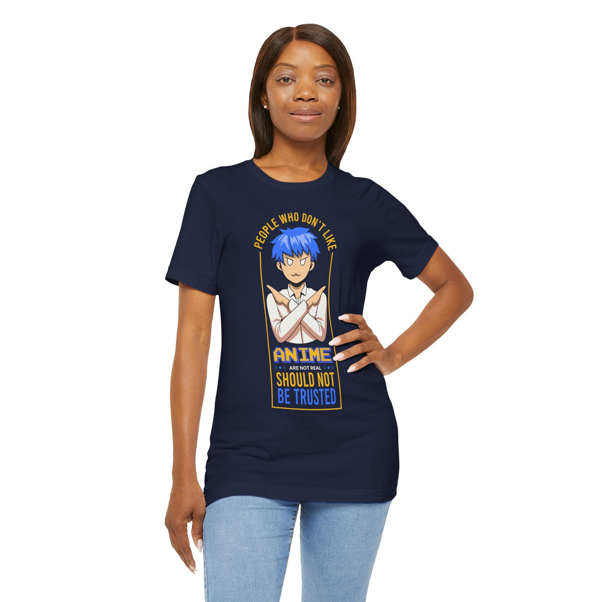 Anime Skeptic T‑Shirt — "People Who Don’t Like Anime Should Not Be Trusted" Graphic Tee