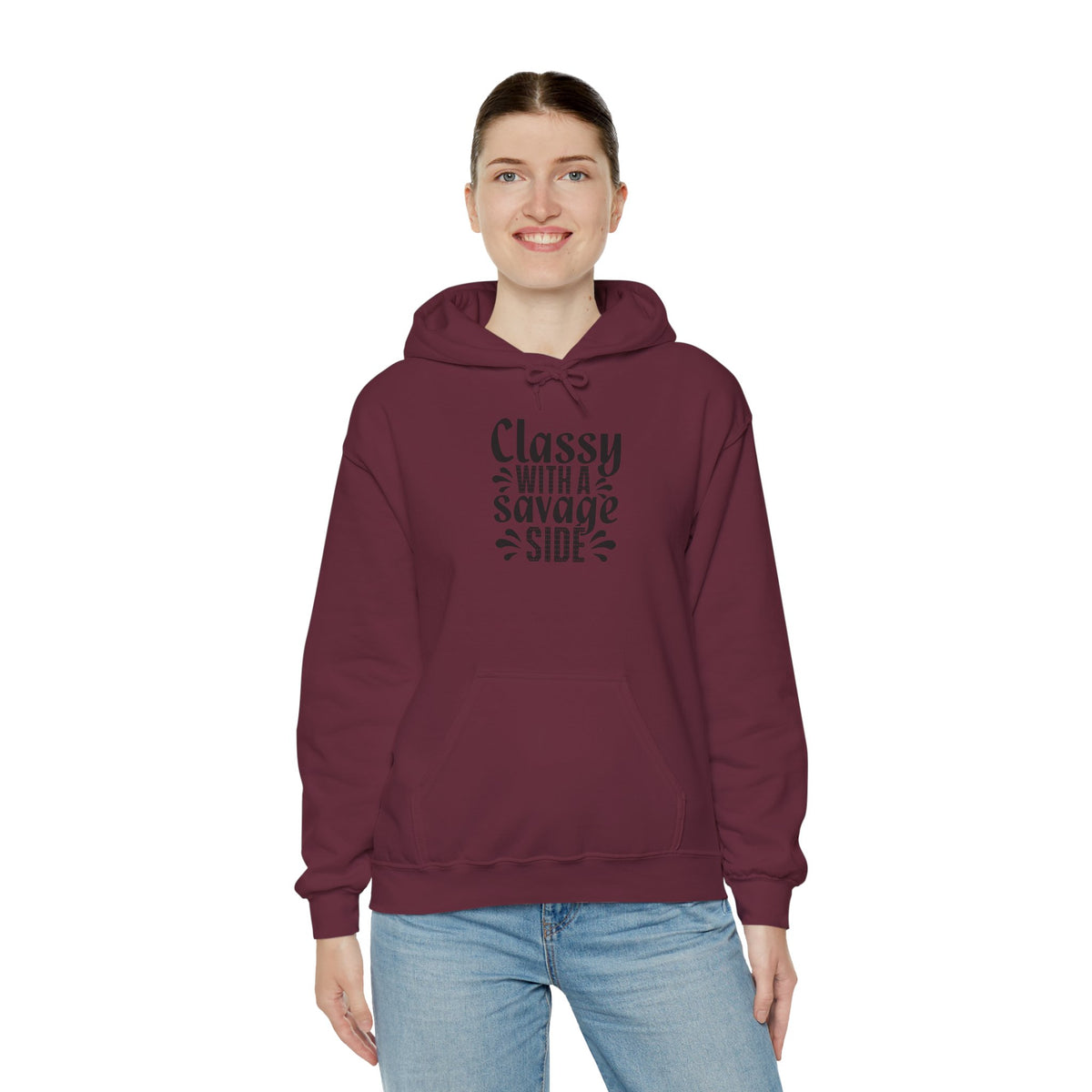 Classy with A Savage Side Hooded Sweatshirt