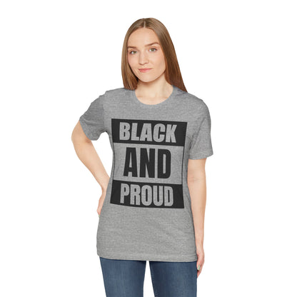 Black and Proud T-Shirt — Bold Black Empowerment Tee