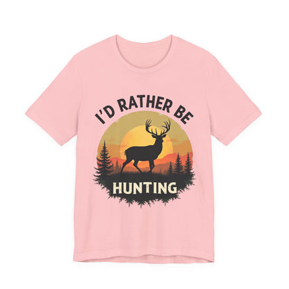 I'd Rather Be Hunting T‑Shirt — Deer Sunset Outdoor Hunting Tee