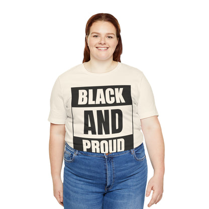 Black and Proud T-Shirt — Bold Black Empowerment Tee
