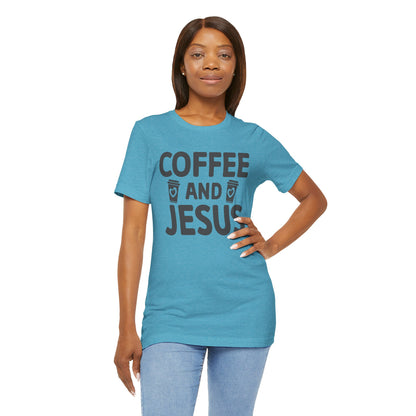 Coffee and Jesus T-Shirt — Christian Faith Graphic Tee