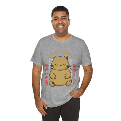 You Are Enough Cat T-Shirt — Kawaii Japanese Cute Cat Tee