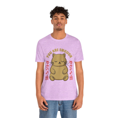 You Are Enough Cat T-Shirt — Kawaii Japanese Cute Cat Tee