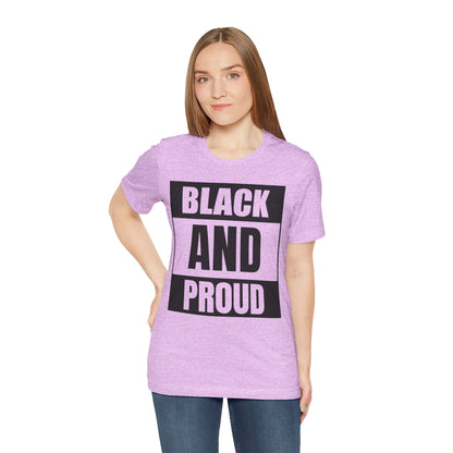 Black and Proud T-Shirt — Bold Black Empowerment Tee