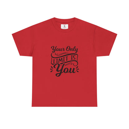 Motivational Tee — "Your Only Limit Is You / You Only Fail When You Stop Trying" Inspirational Shirt