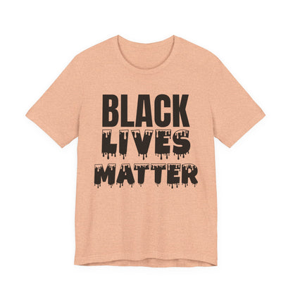 Black Lives Matter Tee — Bold Drip Protest T-Shirt