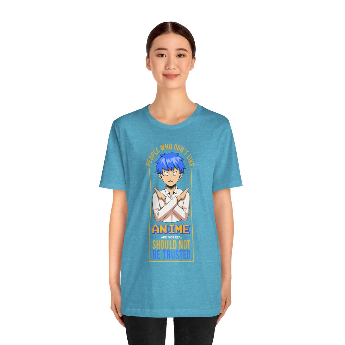 Anime Skeptic T‑Shirt — "People Who Don’t Like Anime Should Not Be Trusted" Graphic Tee