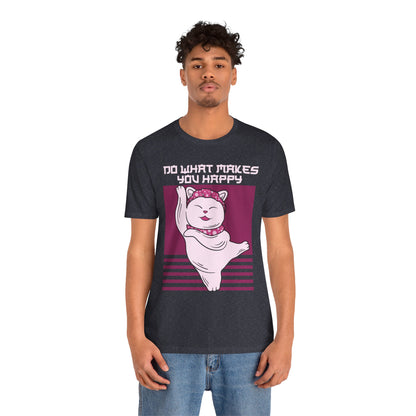 Do What Makes You Happy Cat Tee