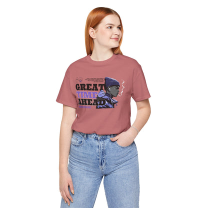 Great Times Ahead Graphic Tee — Motivational Streetwear T‑Shirt