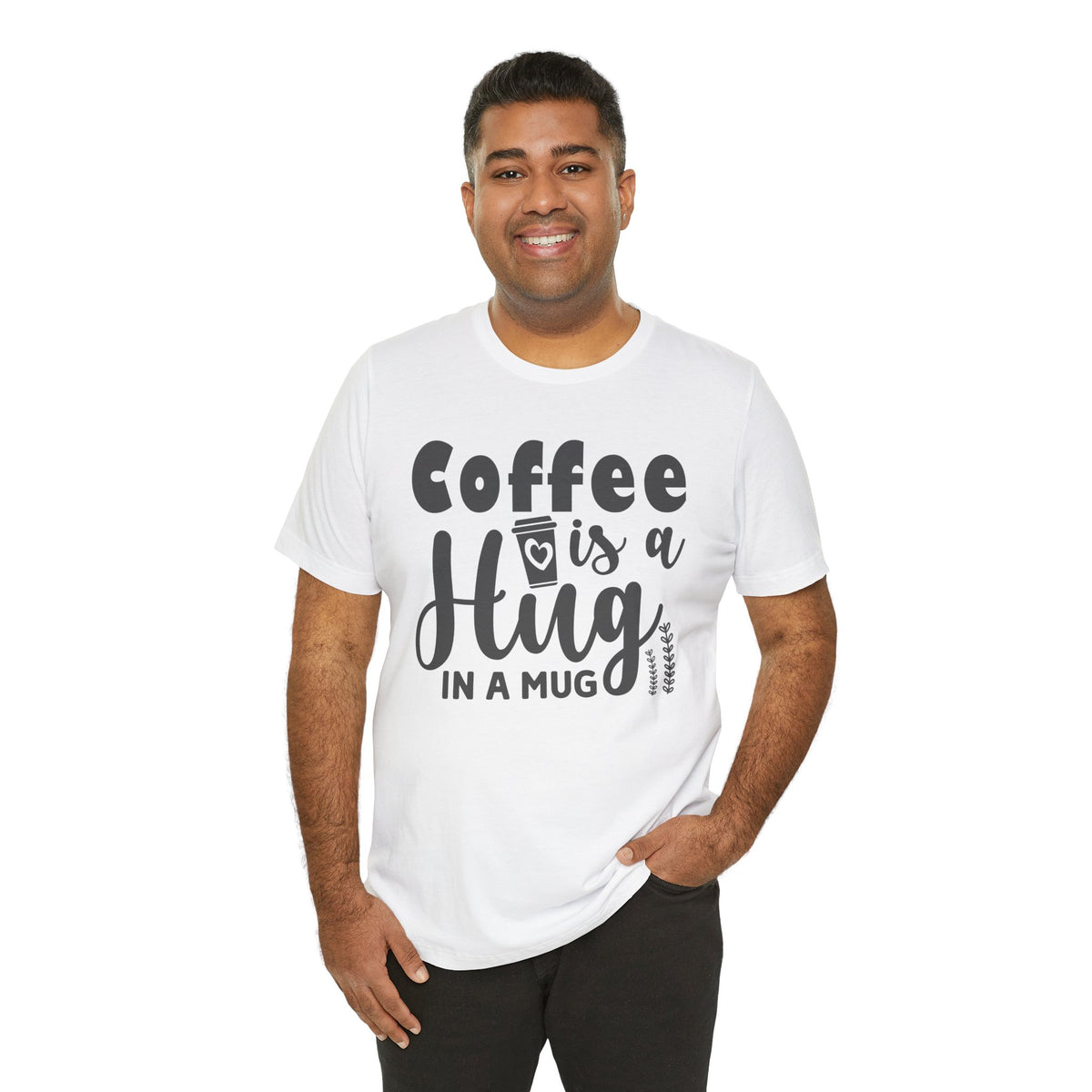 Coffee Is a Hug in a Mug T-Shirt — Funny Coffee Lover Tee