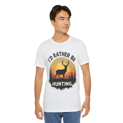 I'd Rather Be Hunting T‑Shirt — Deer Sunset Outdoor Hunting Tee