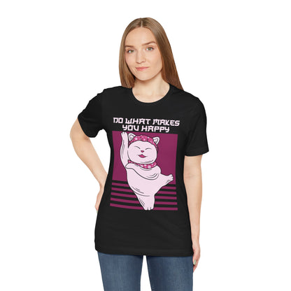 Do What Makes You Happy Cat Tee