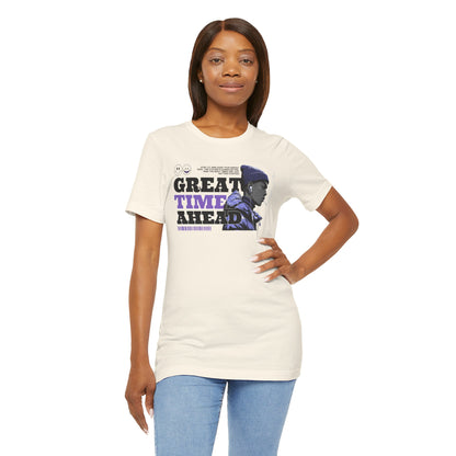 Great Times Ahead Graphic Tee — Motivational Streetwear T‑Shirt