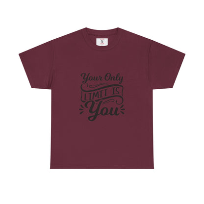 Motivational Tee — "Your Only Limit Is You / You Only Fail When You Stop Trying" Inspirational Shirt
